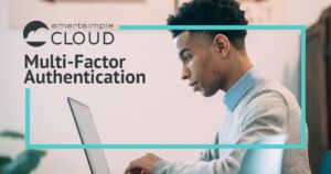 SmartSimple to further strengthen authentication with platform-wide rollout of MFA